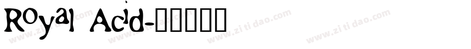 Royal Acid字体转换